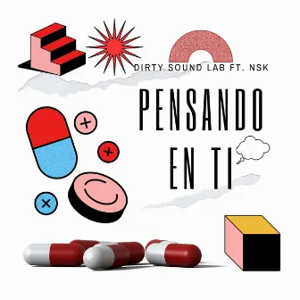 Pensando en ti by Dirty Sound Lab