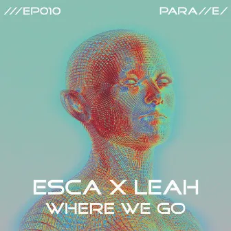 Where We Go by LEAH