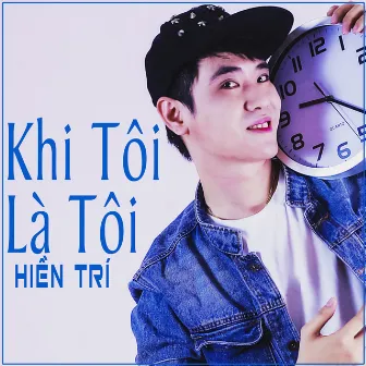 Khi Tôi Là Tôi by Hiền Trí