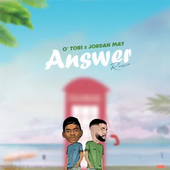 Answer (Remix) by O'Tobi