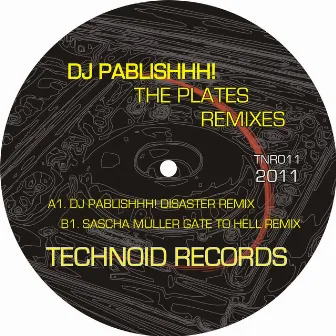 The Plates Remixes by DJ Pablishhh!