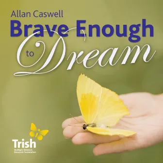 Brave Enough to Dream by Allan Caswell