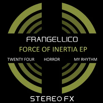 Force of Inertia EP by Frangellico