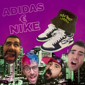 Adidas € nike by Mc Om