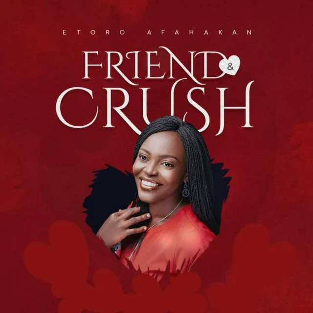 Friend and Crush