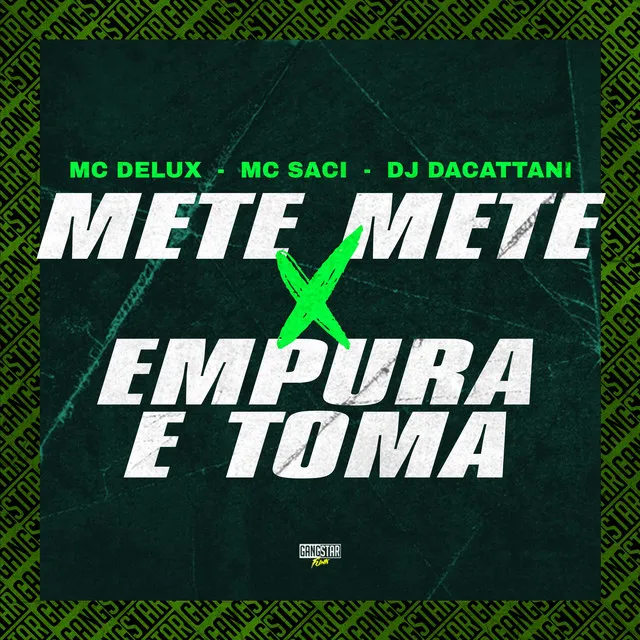 Mete Mete X Empura e Toma