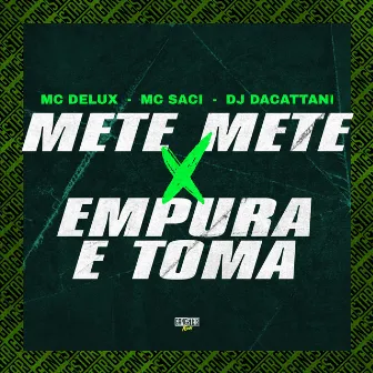 Mete Mete X Empura e Toma by DJ daCattani