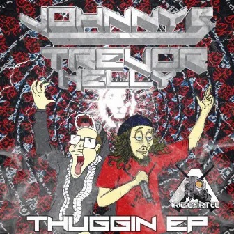 Thuggin EP by Johnny 5