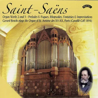 Saint-Saëns: Organ Works, Vols. 2 & 3 by Gerard Brooks