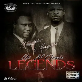 Up N Comin Legends by Slaughter