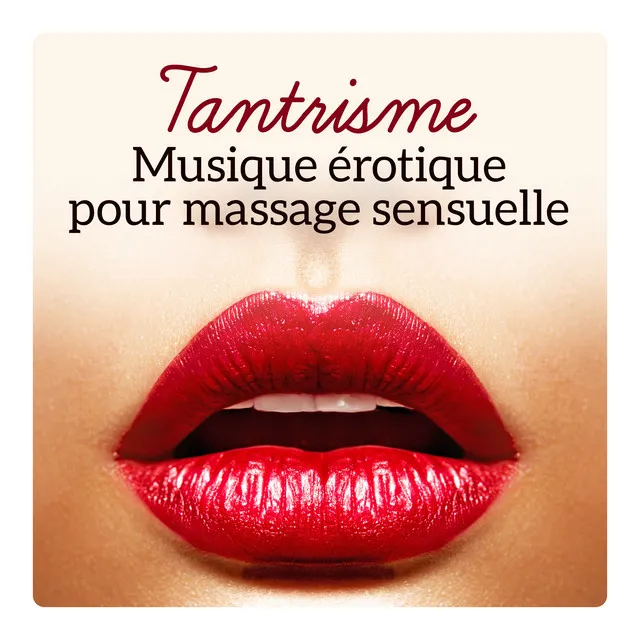 Tantrisme - Musique érotique pour massage sensuelle, Atmosphère intime pour faire l'amour, Soirée erotique, Musique arabe pour le sexe tantrique