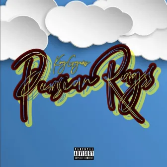 PERSIAN RUGS by King Ggaws