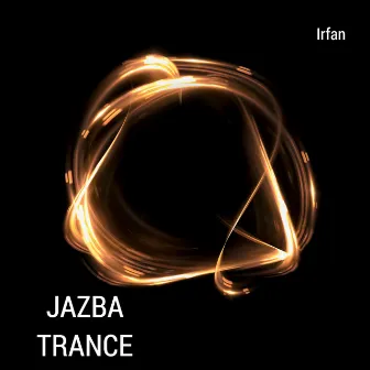 Jazba Trance by Irfan