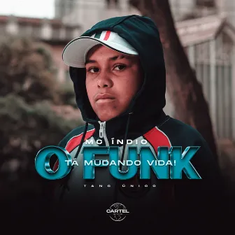 O Funk Tá Mudando Vida by MC Índio