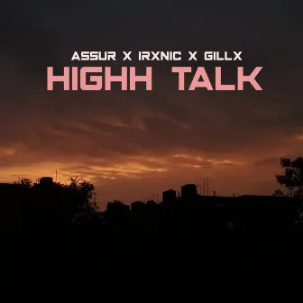 Highh Talk by irXnic