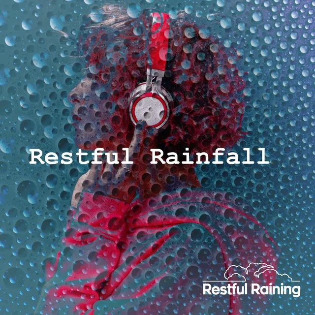 Restful Rainfall