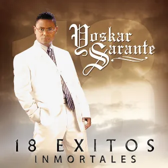 18 Éxitos Inmortales by Yoskar Sarante