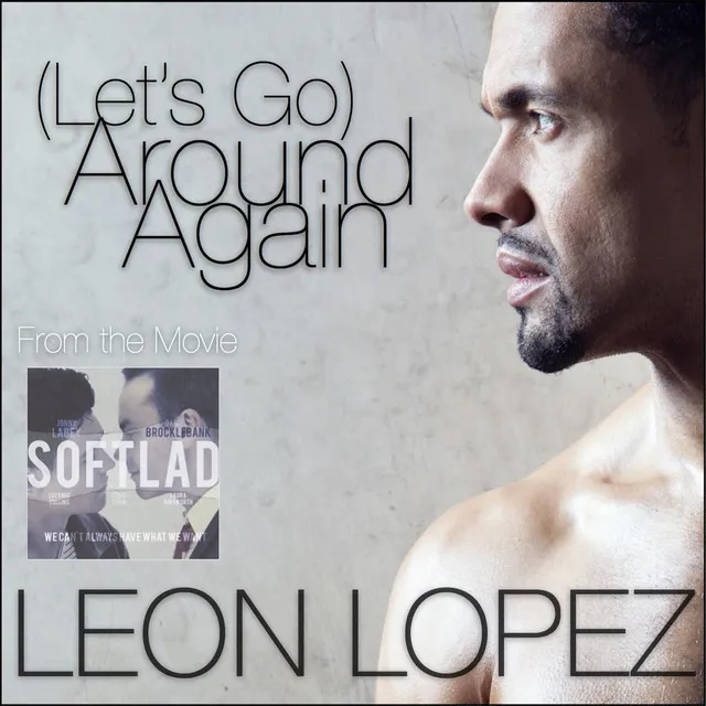 (Let's Go) Around Again (From "The Softlad")