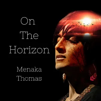 On the Horizon by Menaka Thomas