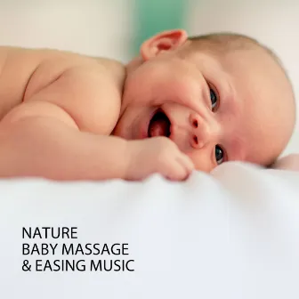 Nature: Baby Massage & Easing Music by Calming Music For Pets