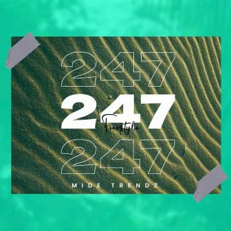 247 by Mide Trendz