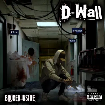 Broken Inside by Dwall