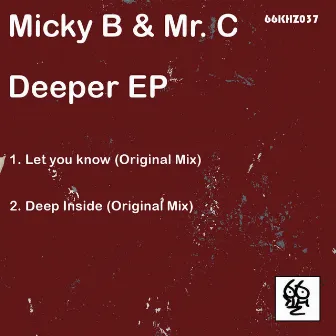 Deeper EP by Mr. C