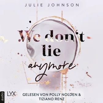 We don't lie anymore [Anymore-Duet, Teil 2 (Ungekürzt)] by Julie Johnson