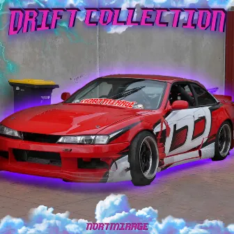 Drift Collection by NORTMIRAGE