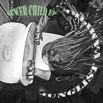 Sewer Child by Junglist Vampire