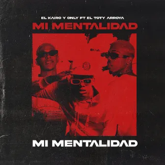 Mi Mentalidad by El Toty Arroya