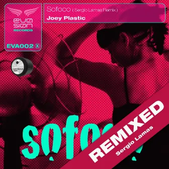 Sofoco (Sergio Lamas Remix) by Joey Plastic