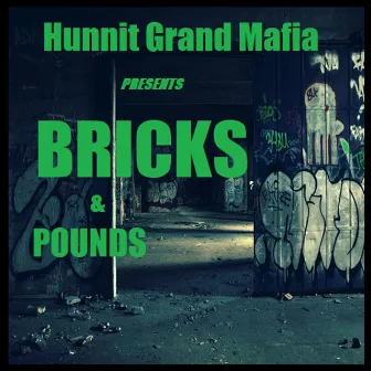 Bricks & Pounds EP by Hunnit Grand Mafia