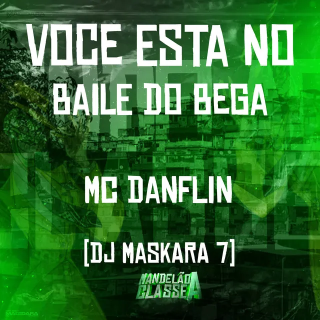 Voce Esta no Baile do Bega