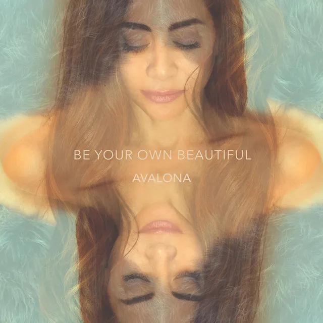 Be Your Own Beautiful