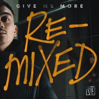 Give Me More – Remixed by High Graid