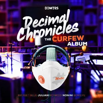 Decimal Chronicles (Live Curfew Edition) by DCMTRS