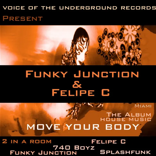 MOVE YOUR BODY - Funky Junction & Felipe C Remix