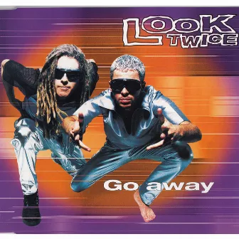 Go Away by Look Twice