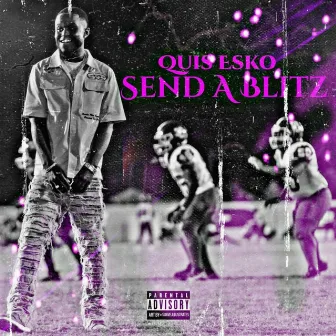 Send a Blitz by Quis Esko