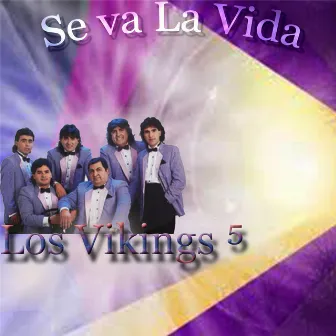 Se Va la Vida by Los Vikings 5