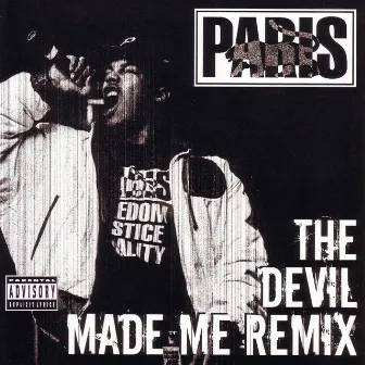 The Devil Made Me Remix by Paris