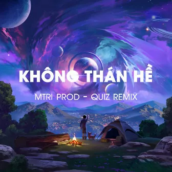 Không Thán Hề by Quiz Remix