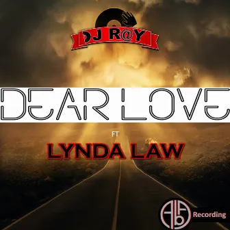 Dear Love by Dj R@y