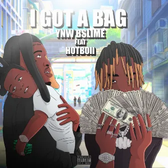 I Got A Bag (feat. Hotboii) by YNW BSlime