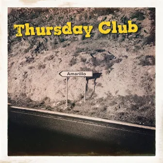 Amarillo by Thursday Club