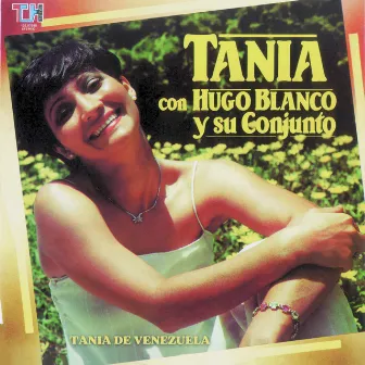 Tania Con Hugo Blanco y Su Conjunto by Hugo Blanco y su Conjunto