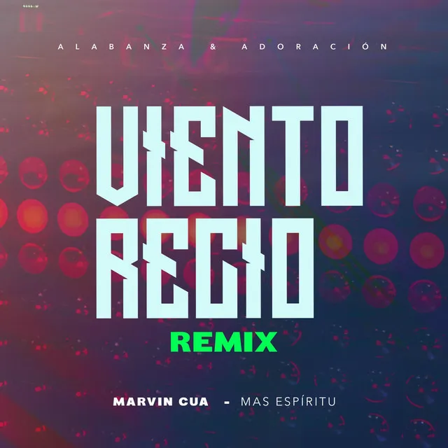 Viento Recio (Remix)