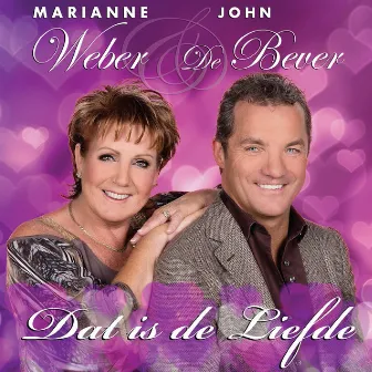 Dat Is De Liefde by John De Bever