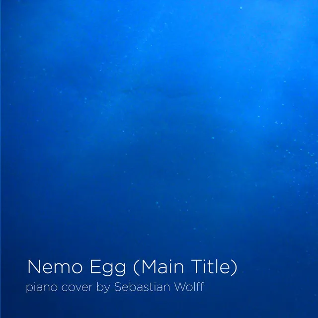 Nemo Egg (Piano Cover) [from "Finding Nemo']